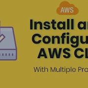 Install And Configure AWS CLI With Multiple Profiles