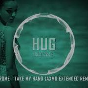 Jerome Take My Hand AXMO Extended Remix
