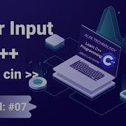 User Input In C How To Get User Input In C Cin In C C Tutorials For Beginners 07
