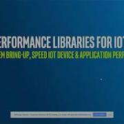 Chao Yu Intel Performance Libraries For IoT Global IoT DevFest II