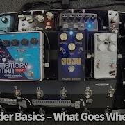 That Pedal Show Pedal Order Basics What Goes Where Why