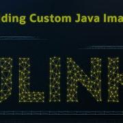 How To Build Custom Java Runtimes With Jlink