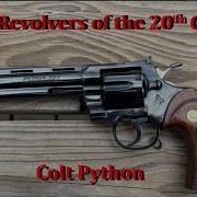 Iconic Revolvers Of The 20th Century Colt Python