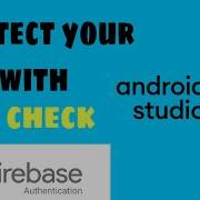Firebase App Check Tutorial For Android Protect Your App From Reverse Engineering Android Studio