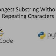 Leetcode Longest Substring Without Repeating Characters Python