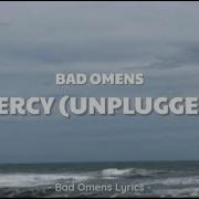 Bad Omens Mercy Unplugged Lyrics