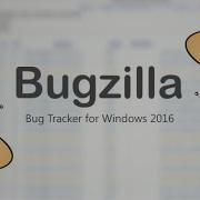 Bugzilla Bug Tracker For Windows 2016