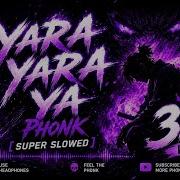 YARA YARA YA FUNK SUPER SLOWED Phonk Funk Bass Music Slowed Suaamiga Newphonk Bass