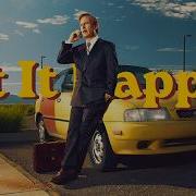Let It Happen Saul Goodman
