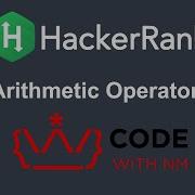 Arithmetic Operators HackerRank Python Solution CODE WITH NM