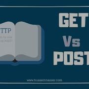 When To Use HTTP GET Vs POST