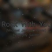 Rock With You By Teddy Swims Michael Jackson Cover