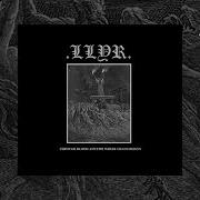 LLYR Through Blood And Fire Where Chaos Reigns Full Album 2023