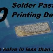 10 Solder Paste Printing Process Defects And Solutions Under 3 Mins