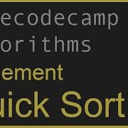 Javascript Freecodecamp Algorithm 34 Implement Quick Sort