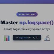 NumPy Logspace Tutorial Create Logarithmically Spaced Arrays In Python