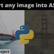 Convert Any Image Into ASCII Art With Python Explained Beginner Project