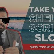 Solve All Your Shell Script Problems Spot The Error In This Shell Script Part 2