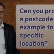 Can You Provide A Postcode Example For A Specific Location