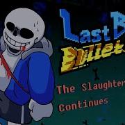 The Slaughter Continues Maximum Effort Last Breath Bullet Train