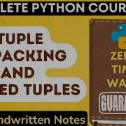 Python Tuple Unpacking And Nested Tuples With Notes Python Tutorial 42