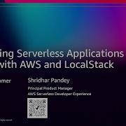 AWS Re Invent 2025 Developing Serverless Applications Locally With AWS And LocalStack CNS415