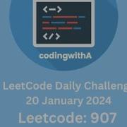 Daily LeetCode Challenge 907 Sum Of Subarray Minimums Python Explained Solved