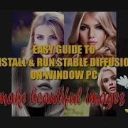 Easy Guide On How To Install Run Stable Diffusion