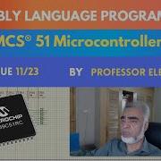 Assembly Language Programming Using MCS 51 Family Lecture 11 Of 23