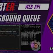 Интеллектуальная очередь фоновых задач с каналами в C WebApi