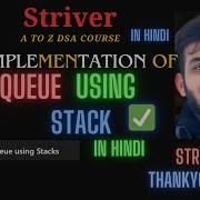 Queue Using Two Stacks Striver A To Z Dsa Course In Hindi