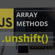 Unshift Array Method Javascript Tutorial