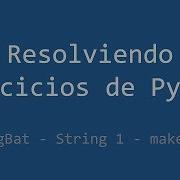 022 Ejercicio De Python Codingbat String 1 Make ABBA