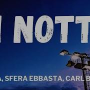 Ernia Sfera Ebbasta Carl Brave DI NOTTE Testo Lyrics