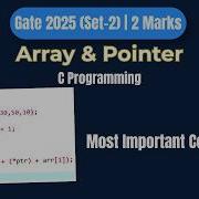 GATE CSE 2025 PYQ Arrays Pointers In C