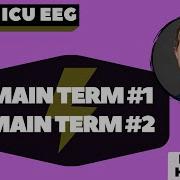 EEG Talk ACNS Critical Care EEG Terminology 2021 Part 1