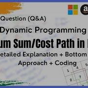 Dynamic Programming Q A 2 Minimum Path Sum Minimum Cost Path DynamicProgramming Backtracking