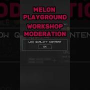 We Need To Talk Abut Melon Playground Workshop Moderation