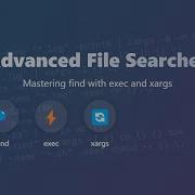 Master Advanced File Searching In Linux Find Exec Xargs Explained