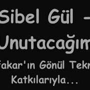 Sibel Gül Ertugrul Polat Unutacagım