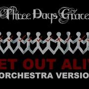 Three Days Grace Get Out Alive ORCHESTRA VERSION Prod By EricInside