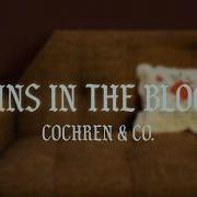 Cochren Co Runs In The Blood Official Lyric Video