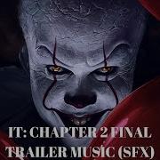 IT Chapter Two Final Trailer Music SFX IT Chapter Two ReCreator
