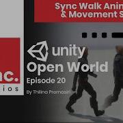 Unity Open World 20 Sync Walk Animation Movement Speed