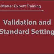 Validation And Standard Setting