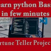 Python Basics In Few Minutes With Practical Programs Creating Fortune Teller With Visual Code 2022