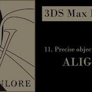 3ds Max Basics 11 Precise Objects Placing Align