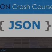 JSON Crash Course