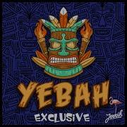 Yebah Exclusive