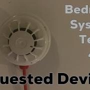 Bedroom System Test 4 Requested Devices